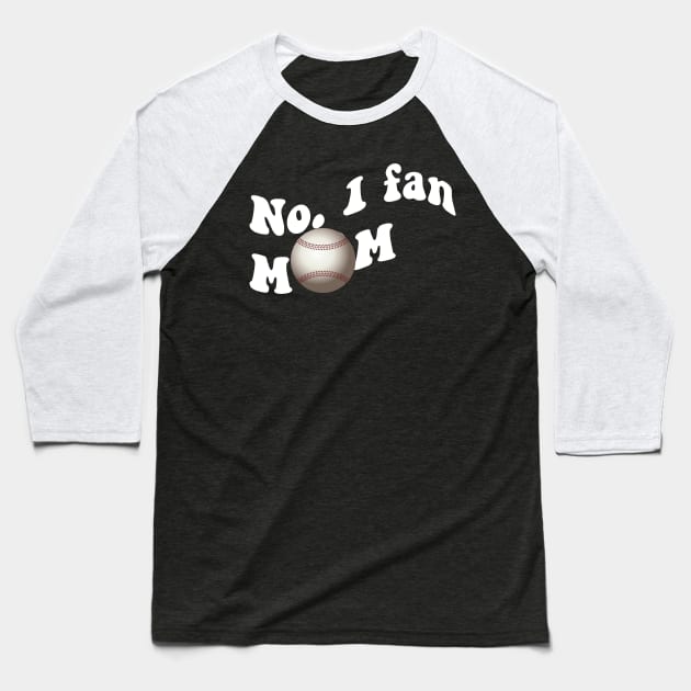 No. 1 fan Mom. Baseball Mom design white Baseball T-Shirt by Apparels2022